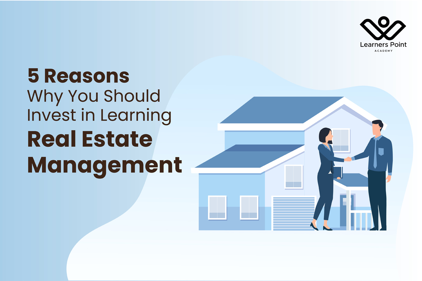 5 Reasons Why You Should Invest in Learning Real Estate Management
